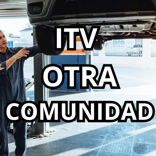 ITV EN OTRA COMUNIDAD