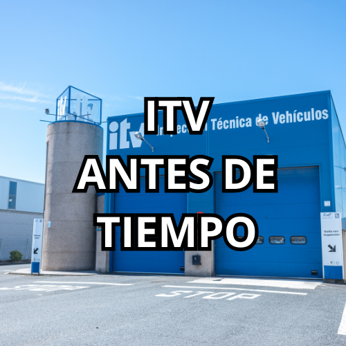 PASAR ITV ANTES DE TIEMPO