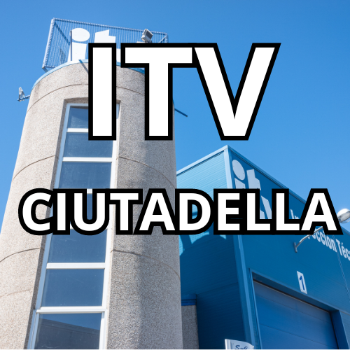 CITA ITV CIUTADELLA MENORCA